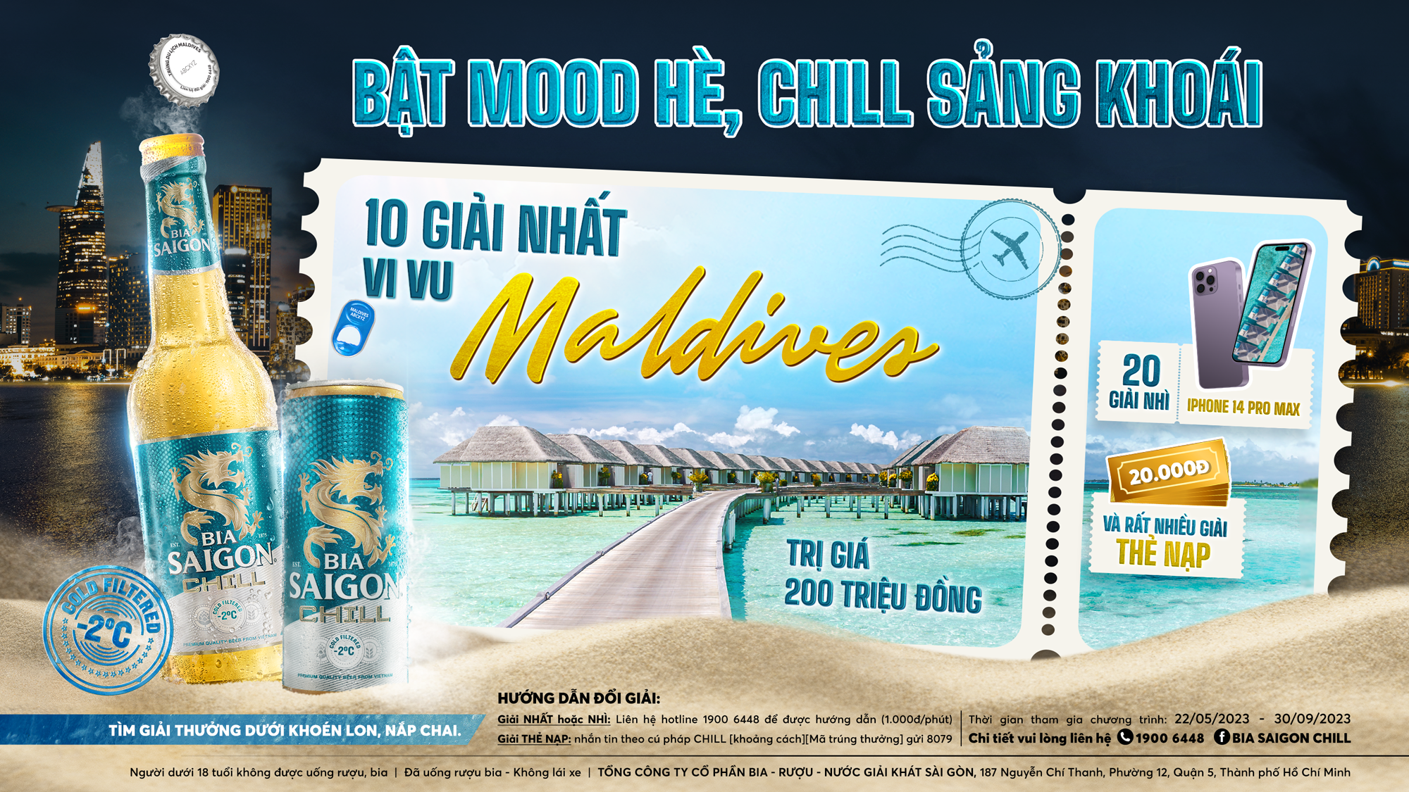 THỂ LỆ CHƯƠNG TRÌNH KHUYẾN MÃI BIA SAIGON CHILL "BẬT MOOD HÈ - CHILL SẢNG KHOÁI - VI VU MALDIVES"